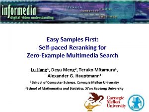 Easy Samples First Selfpaced Reranking for ZeroExample Multimedia