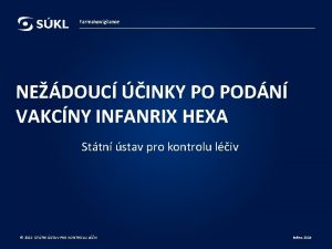 Farmakovigilance NEDOUC INKY PO PODN VAKCNY INFANRIX HEXA