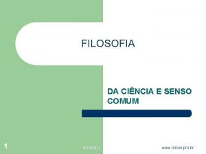 FILOSOFIA DA CINCIA E SENSO COMUM 1 9182021