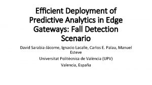 Efcient Deployment of Predictive Analytics in Edge Gateways