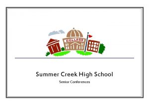 Summer Creek High School Senior Conferences Selecting a