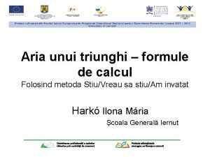 Aria unui triunghi formule de calcul Folosind metoda