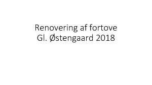 Renovering af fortove Gl stengaard 2018 Baggrund forslaget