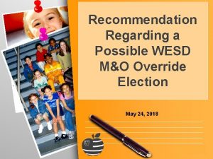 Recommendation Regarding a Possible WESD MO Override Election