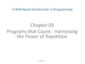A WebBased Introduction to Programming Chapter 09 Programs