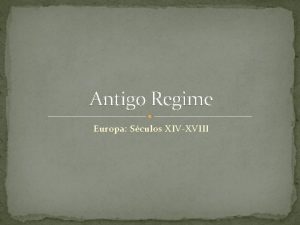 Antigo Regime Europa Sculos XIVXVIII 1 A Frana