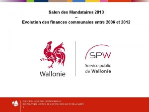 Salon des Mandataires 2013 Evolution des finances communales