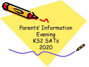 Parents Information Evening KS 2 SATs 2020 Background