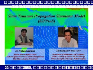 Siam Tsunami Propagation Simulator Model Si TPro S