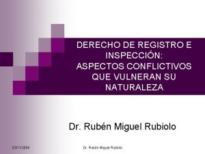 DERECHO DE REGISTRO E INSPECCIN ASPECTOS CONFLICTIVOS QUE