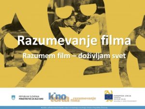 Razumevanje filma Razumem film doivljam svet OSNOVNE DILEME