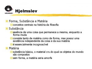 Hjelmslev z Forma Substncia e Matria y conceitos