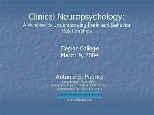 Clinical Neuropsychology A Window to Understanding Brain and