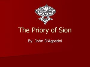 The Priory of Sion By John DAgostini Dan