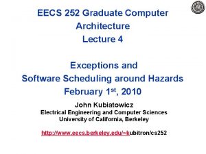 EECS 252 Graduate Computer Architecture Lecture 4 Exceptions