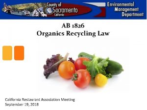 AB 1826 Organics Recycling Law California Restaurant Association