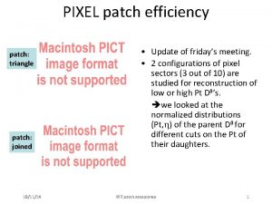 PIXEL patch efficiency patch triangle patch joined 101114