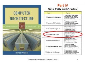 Part IV Data Path and Control Computer Architecture