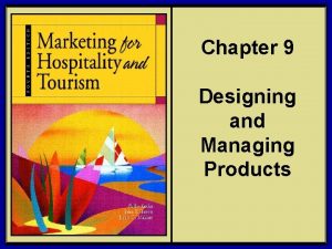 Chapter 9 Designing and Managing Products 2006 Pearson