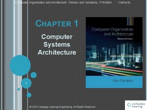 Computer Organization and Architecture Themes and Variations 1