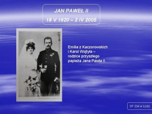 JAN PAWE II 18 V 1920 2 IV