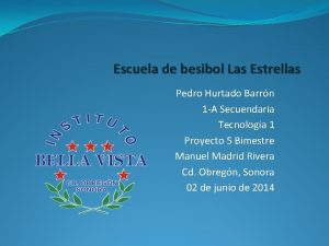 Escuela de besibol Las Estrellas Pedro Hurtado Barrn