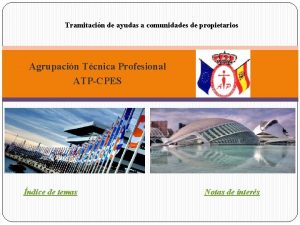 Tramitacin de ayudas a comunidades de propietarios Agrupacin