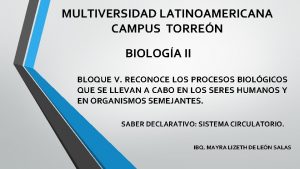 MULTIVERSIDAD LATINOAMERICANA CAMPUS TORREN BIOLOGA II BLOQUE V