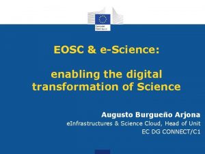 EOSC eScience enabling the digital transformation of Science