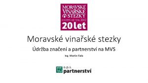 Moravsk vinask stezky drba znaen a partnerstv na