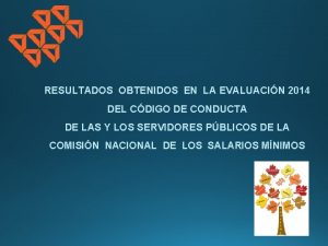 RESULTADOS OBTENIDOS EN LA EVALUACIN 2014 DEL CDIGO