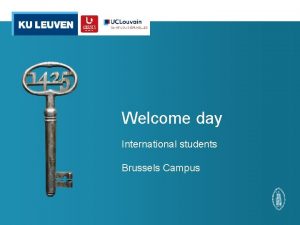 Welcome day International students Brussels Campus General welcome