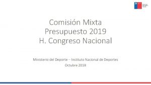 Comisin Mixta Presupuesto 2019 H Congreso Nacional Ministerio
