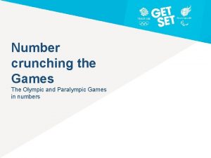 Number crunching the Games The Olympic and Paralympic