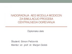 NADGRADNJA AEG MODULA MODICON ZA SIMULACIJO PROCESA CENTRALNEGA