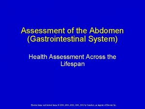 Assessment of the Abdomen Gastrointestinal System Health Assessment