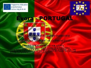 vora PORTUGAL COLE PATRIMOINE ESPRIT INITIATIVE TOURISTIQUE EUROPE