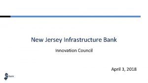 New Jersey Infrastructure Bank Innovation Council April 3