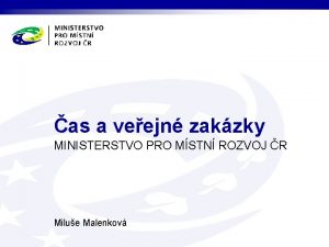 as a veejn zakzky MINISTERSTVO PRO MSTN ROZVOJ