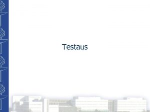 Testaus Yleist Testaus on suunnitelmallista virheiden etsimist Tuotantoprosessissa