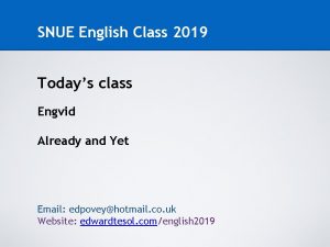 SNUE English Class 2019 Todays class Engvid Already