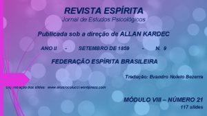 REVISTA ESPRITA Jornal de Estudos Psicolgicos Publicada sob