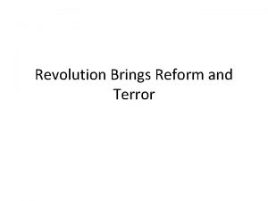 Revolution Brings Reform and Terror Agenda 1 Recap