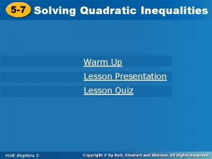 5 7 Solving Quadratic Inequalities Warm Up Lesson