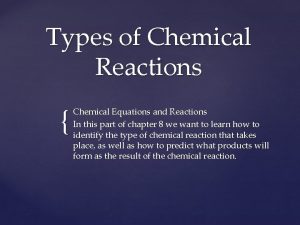 Types of Chemical Reactions Chemical Equations and Reactions