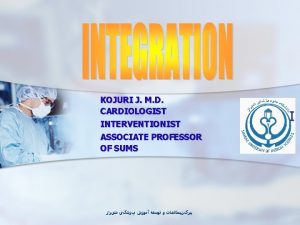 KOJURI J M D CARDIOLOGIST INTERVENTIONIST ASSOCIATE PROFESSOR