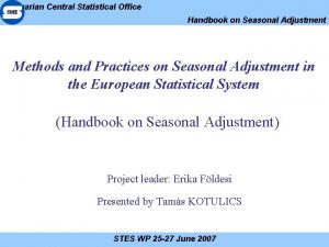 Hungarian Central Statistical Office Handbook on Seasonal Adjustment