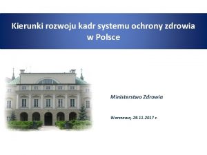 Kierunki rozwoju kadr systemu ochrony zdrowia w Polsce