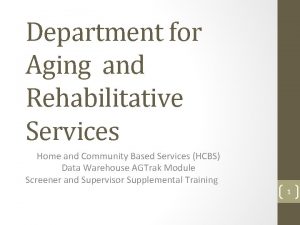 Department for Aging and Rehabilitative Services Home and