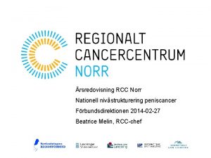 rsredovisning RCC Norr Nationell nivstrukturering peniscancer Frbundsdirektionen 2014